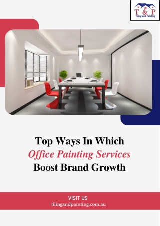Top Ways In Which Office Painting Services Boost Brand Growth