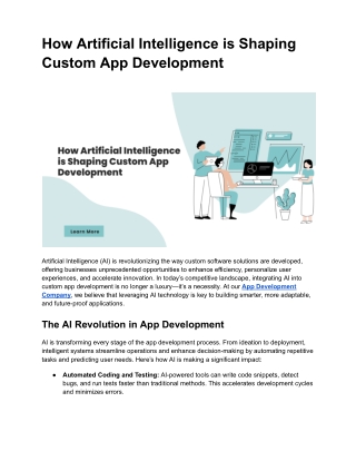 Artificial Intelligence (AI) is revolutionizing the way custom software solutions are developed, offering businesses unp