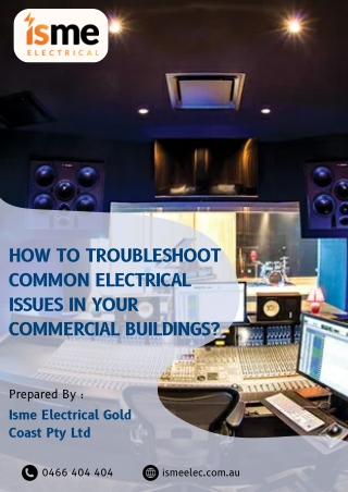 How To Troubleshoot Common Electrical Issues In Your Commercial Buildings