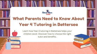 What Parents Need to Know About Year 4 Tutoring in Battersea