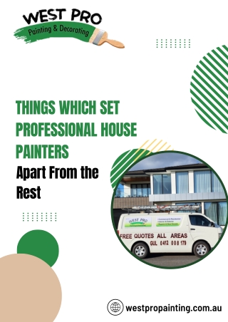 Things Which Set Professional House Painters Apart From the Rest