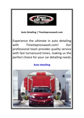 Auto Detailing  Timeitxpresswash.com