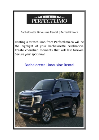 Bachelorette Limousine Rental  Perfectlimo.ca