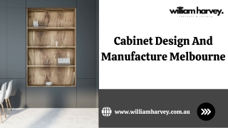 Cabinet Design And Manufacture Melbourne