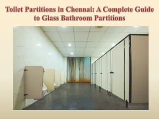 Toilet Partitions in Chennai A Complete Guide to Glass Bathroom Partitions