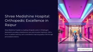 Shree Medishine Hospital advanced medical treatments