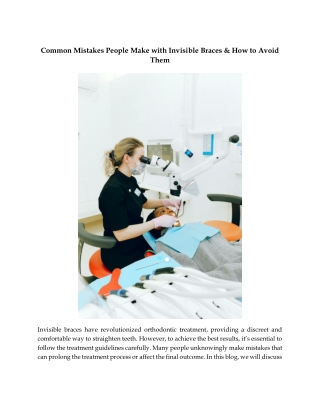 Common Mistakes People Make with Invisible Braces & How to Avoid Them