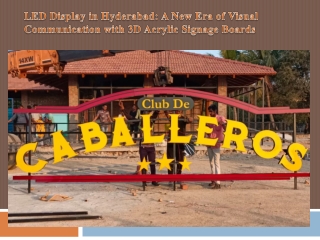 LED Display in Hyderabad A New Era of Visual Communication with 3D Acrylic Signage Boards