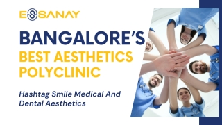 Best Dental clinic in Bangalore- Hashtag Smile Medical And Dental Aesthetics