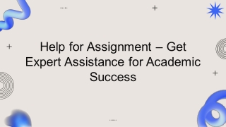 Help for Assignment – Get Expert Assistance for Academic Success!