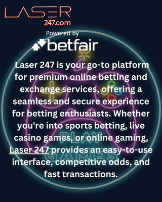 Laser 247 – The Leading Online Betting Exchange for Ultimate Gaming.