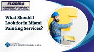 What Should I Look for in Miami Painting Services?