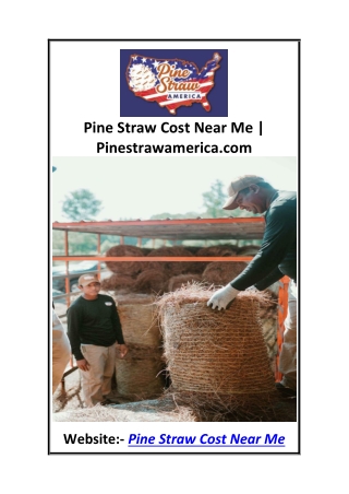 Pine Straw Cost Near Me  Pinestrawamerica.com