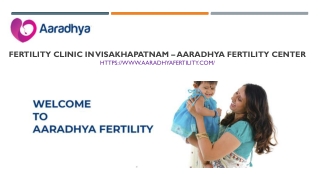 Fertility Clinic in Visakhapatnam – Aaradhya Fertility Center