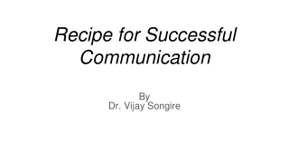 Recipe for Successful Communication