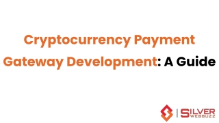 Cryptocurrency Payment Gateway Development: A Complete Guide