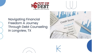 Find Financial Freedom with Debt Counseling in Longview, TX