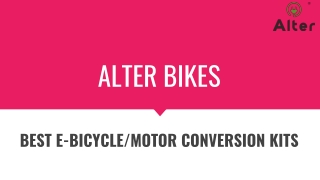 ALTER BIKES- PPT (E-bicycle) and Motor Conversion kits (1)