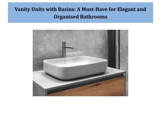 Vanity Units with Basins A Must-Have for Elegant and Organised Bathrooms