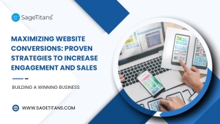 Maximizing Website Conversions Proven Strategies to Increase Engagement and Sales