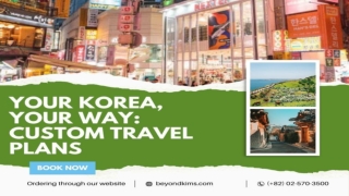 Your Korea, Your Way Custom Travel Plans