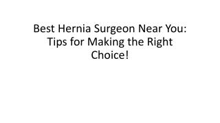 Top Factors to Consider When Selecting a Hernia Specialist!