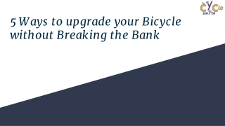 5 Ways to upgrade your Bicycle without Breaking the Bank