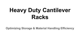 Heavy Duty Cantilever Racks