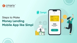 Key Steps to Make Money Lending Mobile Apps like Simpl