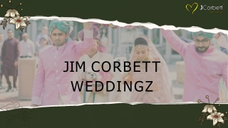 Luxury Destination Wedding in Jim Corbett – Nature’s Perfect Venue
