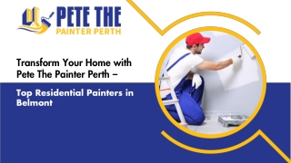 Transform Your Home with Pete The Painter Perth – Top Residential Painters in Belmont