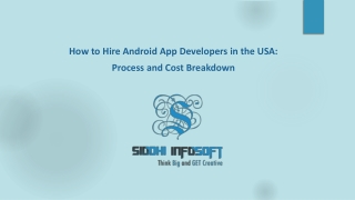 How to Hire Android App Developers in the USA Process and Cost Breakdown