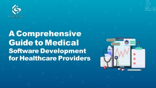 Custom Medical Software Development for Healthcare Providers