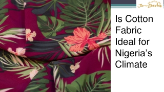 Is Cotton Fabric Ideal for Nigeria’s Climate