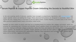 Serum Peptide & Copper Peptide Cream Unlocking the Secrets to Youthful Skin