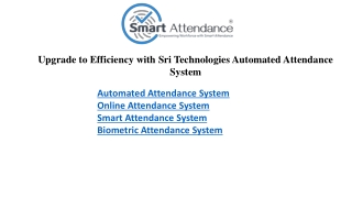 Upgrade to Efficiency with Sri Technologies Automated Attendance System