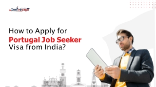 How to Apply for a Portugal Job Seeker Visa from India