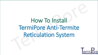 TermiPore Installation During constriction