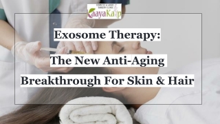 Exosome Therapy_ The New Anti-Aging Breakthrough For Skin & Hair
