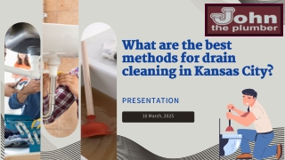 What are the best methods for drain cleaning in Kansas City