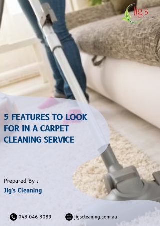 5 Features To Look for in a Carpet Cleaning Service