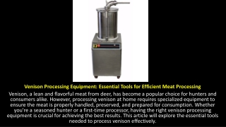 Venison Processing Equipment- Essential Tools for Efficient Meat Processing