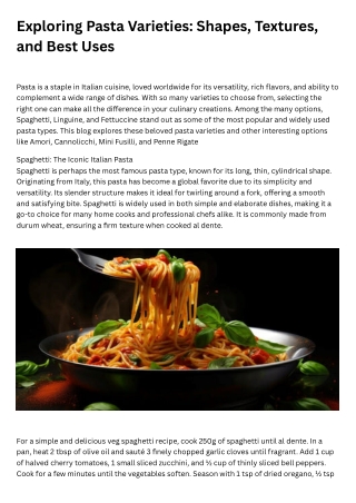 Exploring Pasta Varieties Shapes, Textures, and Best Uses