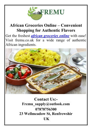 African Groceries Online – Convenient Shopping for Authentic Flavors