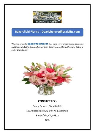 Bakersfield Florist  Dearlybelovedfloralgifts
