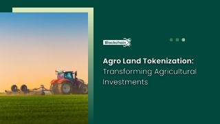 Agro Land Tokenization Transforming Agricultural Investments