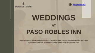WEDDINGS  AT PASO ROBLES INN