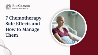 7 Chemotherapy Side Effects and How to Manage Them