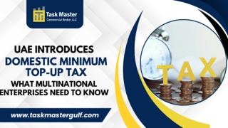 UAE Introduces Domestic Minimum Top-Up Tax What Multinational Enterprises Need to Know