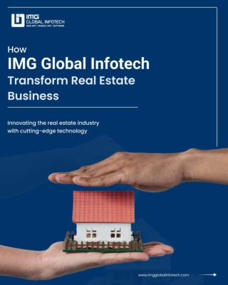 Transforming Real Estate with Innovation - IMG Global Infotech
